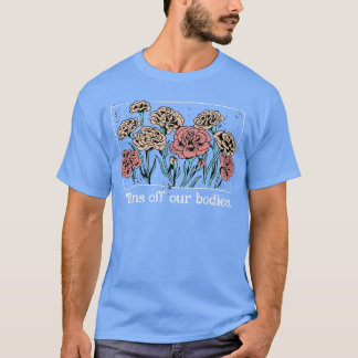 Camiseta Proíbe Nossos Corpos Vintage Nação Flores Feminis