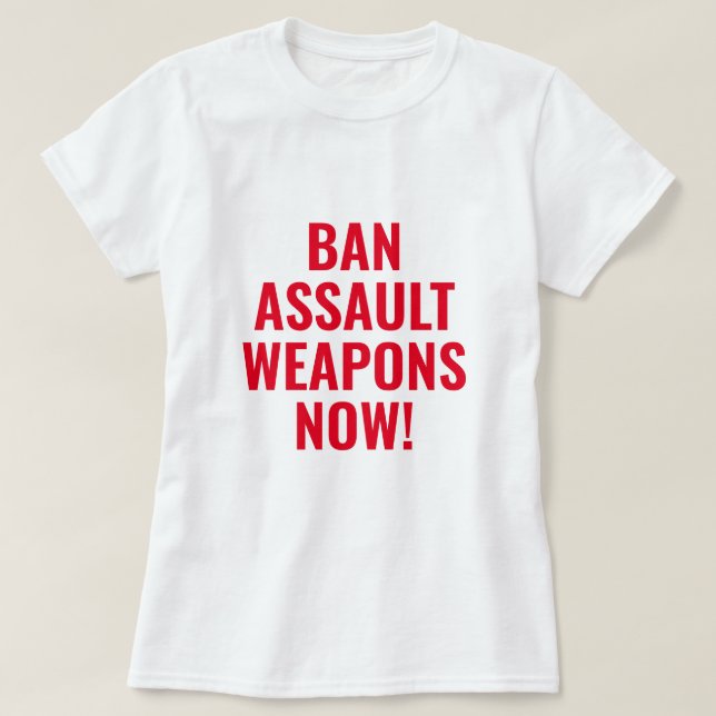 Camiseta Proibição de Armas de Assalto Agora - Controle Pro (Frente do Design)