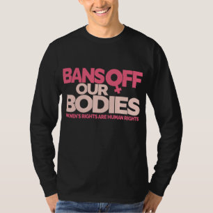 Camiseta Proibição dos nossos corpos - Direitos das mulhere