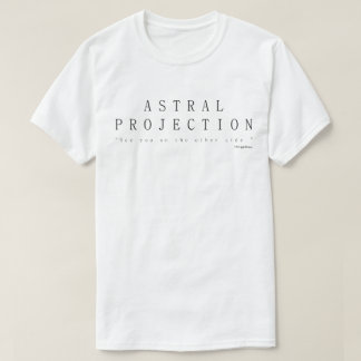 Camiseta Projeção Astral, Vejo Você Do Outro Lado