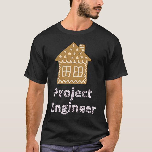 Camiseta Project Engineer Fun Gingerbread House Decorating (Frente)