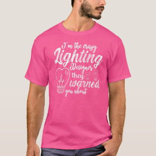 Camiseta Projetista de Iluminação de Palco Teatro Luz Citaç