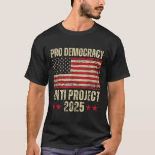 Camiseta Projeto Democracy Anti Project 2025 Stop Project 2