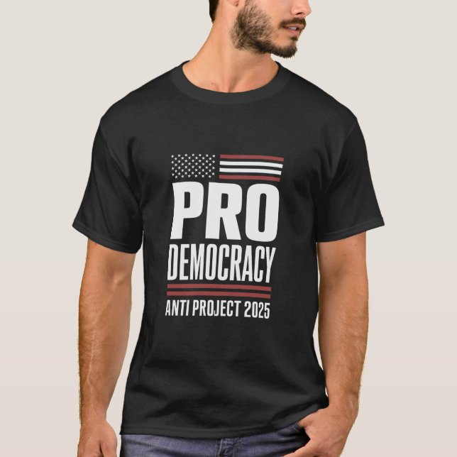 Camiseta Projeto Pro Democracy Anti 2025 Trump 2025 (Frente)