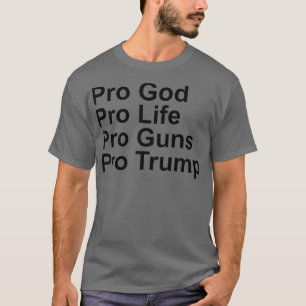 Camiseta ProLife ProGod ProGun ProTrump