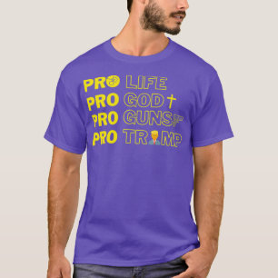 Camiseta ProLife ProGod ProGuns ProTrump President 2020
