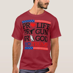 Camiseta ProLife ProGun ProGod ProTrump