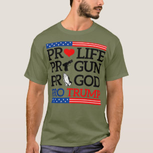 Camiseta ProLife ProGun ProGod ProTrump Premium