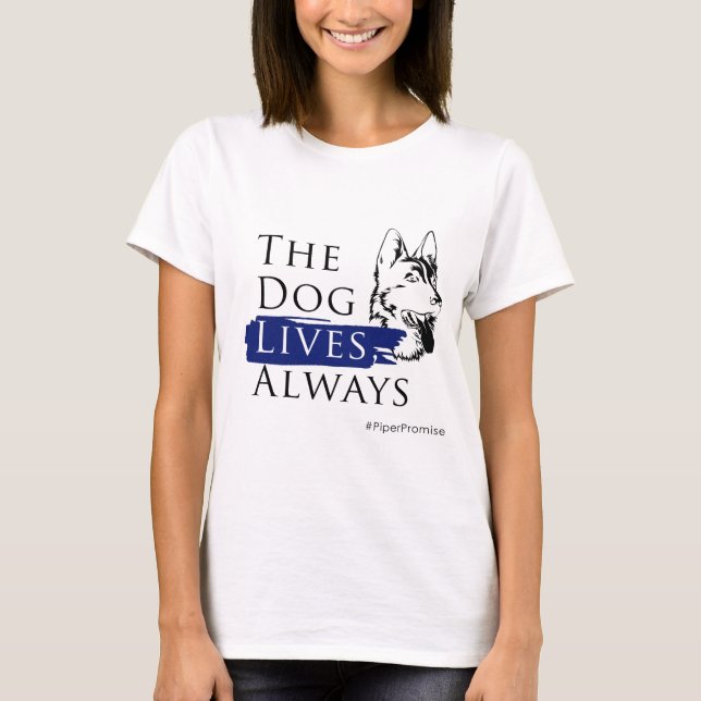 Camiseta Promessa Piper: O Cachorro Vive Branco-Camiseta Me (Frente)