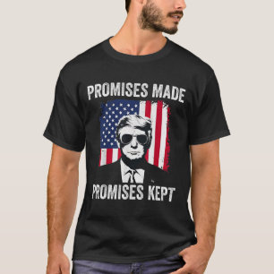 Camiseta Promessas Feitas Promessas Cumpridas Presidente Do