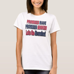 Camiseta Promessas Feitas Quebraram FJB