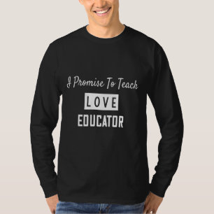 Camiseta Prometo Ensinar Educador Dizendo Novidade