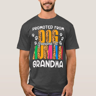 Camiseta Promoted From Dog Grandma To Human Grandma Leopard