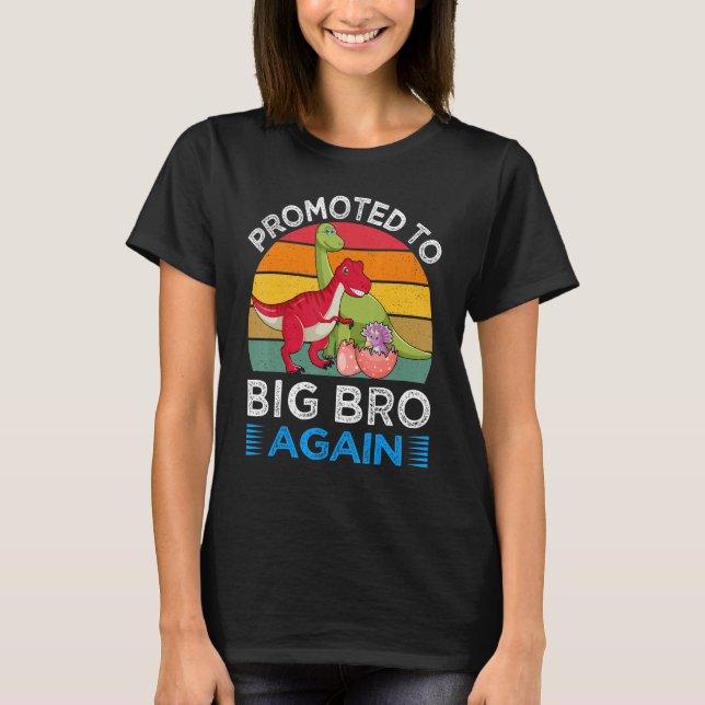 Camiseta Promoted To Big Bro Again Cute Dinosaur For Big Br (Frente)