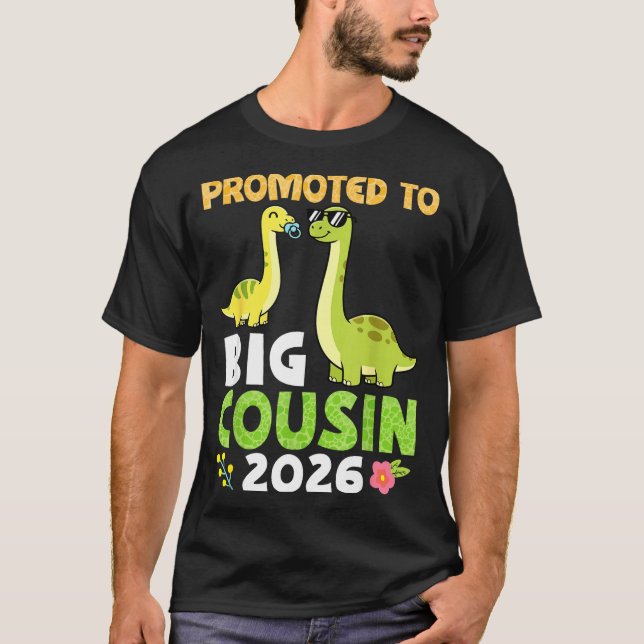 Camiseta Promoted To Big Cousin 2026 Cute Dinosaur Family T (Frente)