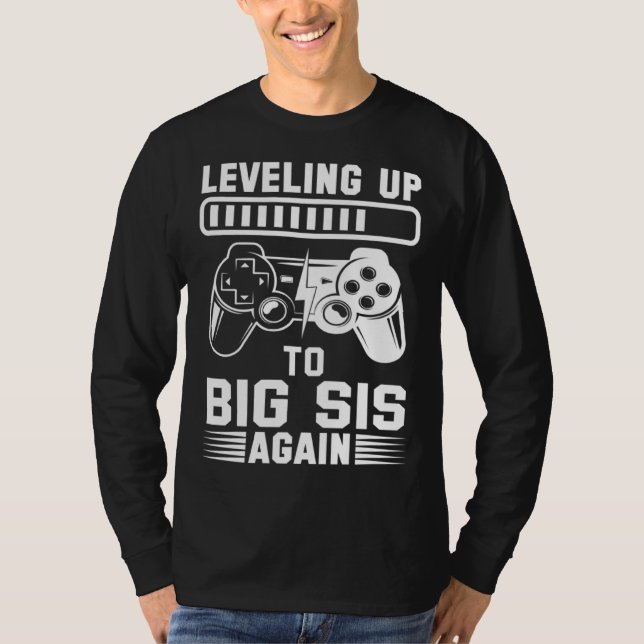 Camiseta Promoted To Big Sis Again Leveling Up To Big Siste (Frente)