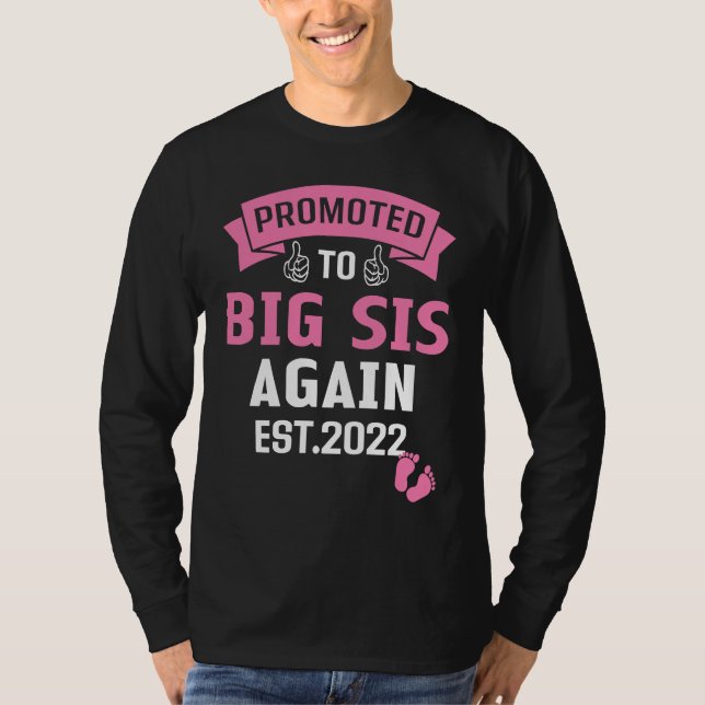Camiseta Promoted to Big Sister Again 2022 Funny Big Sis Ag (Frente)
