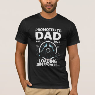 Camiseta Promoted to Dad Est 2026 Loading Superpowers