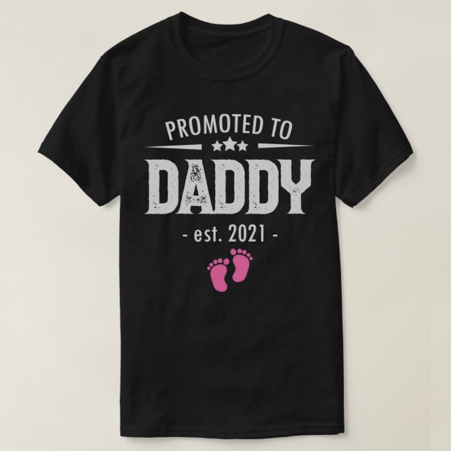 Camiseta Promoted to Daddy 2021 Soon to be Dad Husband Girl (Frente do Design)