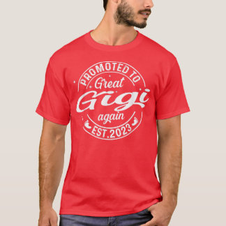 Camiseta Promoted To Great Gigi Again 2023 Soon To Be Pregn