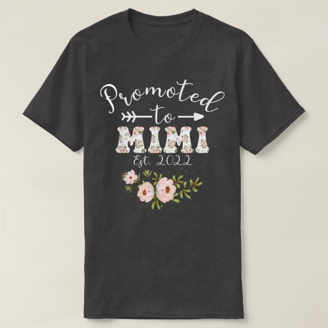 Camiseta Promoted To Mimi Est 2022 Women Floral First Time  (Frente do Design)