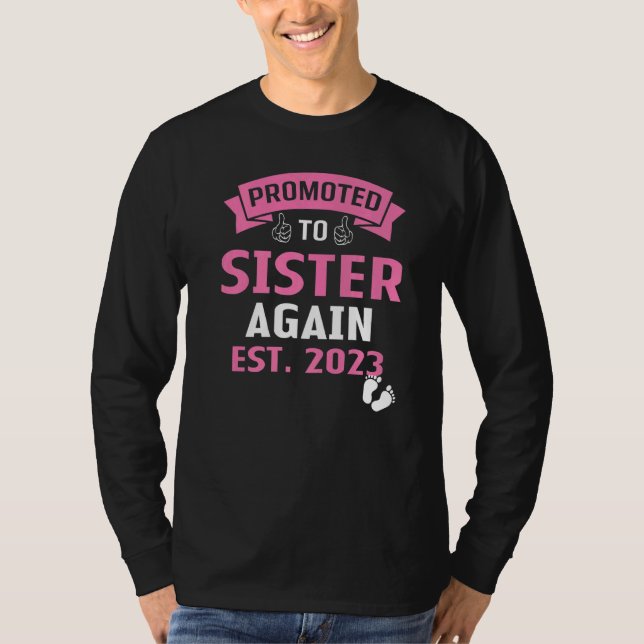 Camiseta Promoted To Sister Again I'm Going To Be A Big Sis (Frente)