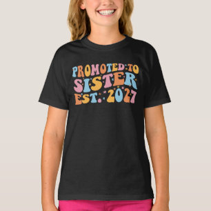 Camiseta Promovida a Irmã Est 2027 Irmã Mais Velha