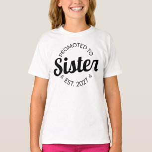 Camiseta Promovida a Irmã Est 2027 Irmã Mais Velha