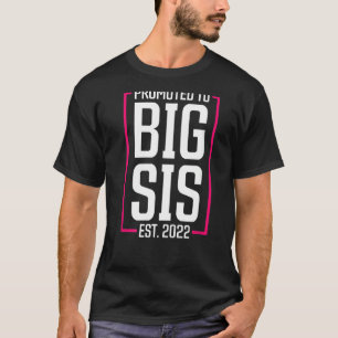 Camiseta Promovido À Big Sister 2022 Big Sis Em Breve Para