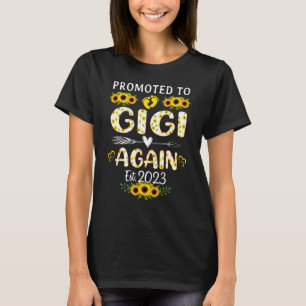 Camiseta Promovido A Gigi Novamente Em 2023, Girassol Novo