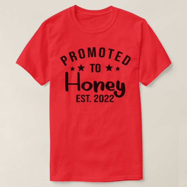 Camiseta Promovido A Honey Est 2022, Dia de as mães, Mãe Bi (Frente do Design)
