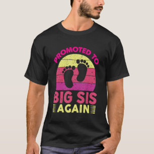 Camiseta Promovido à Irmã De Novo Eu serei um Grande Sis