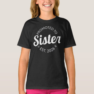Camiseta Promovido À Irmã Est. 2026 I