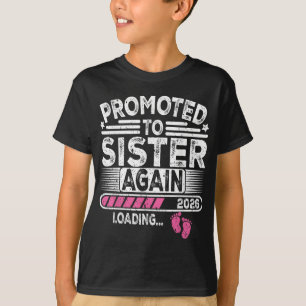 Camiseta Promovido A Irmã Novamente. 2026 Carregando Engraç