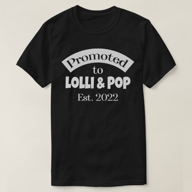 Camiseta Promovido à Lolli & Pop, criada em 2022 Grandpare (Frente do Design)