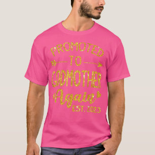 Camiseta Promovido À Madrinha Novamente No Último Ano De 20