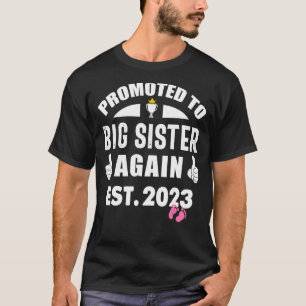 Camiseta Promovido ao Big Sis Novamente 2023 É uma Irmã Men