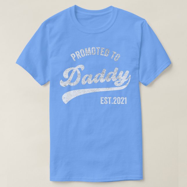 Camiseta Promovido ao Pai 2021 Novo papai engraçado Baby 1 (Frente do Design)
