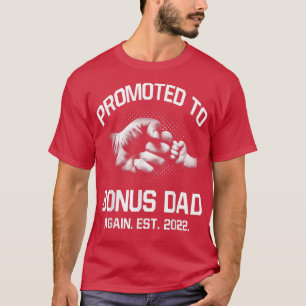 Camiseta Promovido Ao Pai De Bônus Novamente EST 2022 Gordu