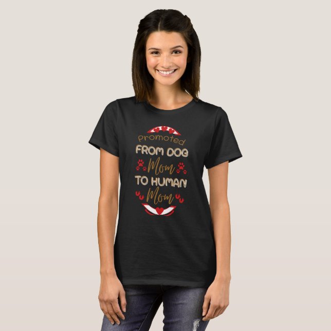 Camiseta Promovido Da Mãe Do Cachorro Para A Mãe Humana (Frente Completa)