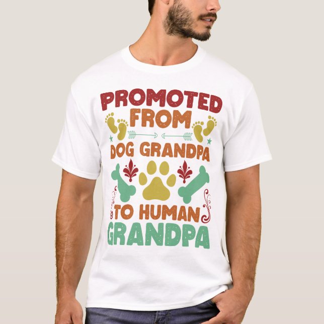 Camiseta Promovido De Avô De Cão Para Avô Humano (Frente)