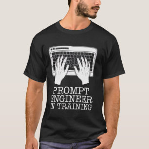 Camiseta Prompt Engenheiro No Treinamento Para Programador