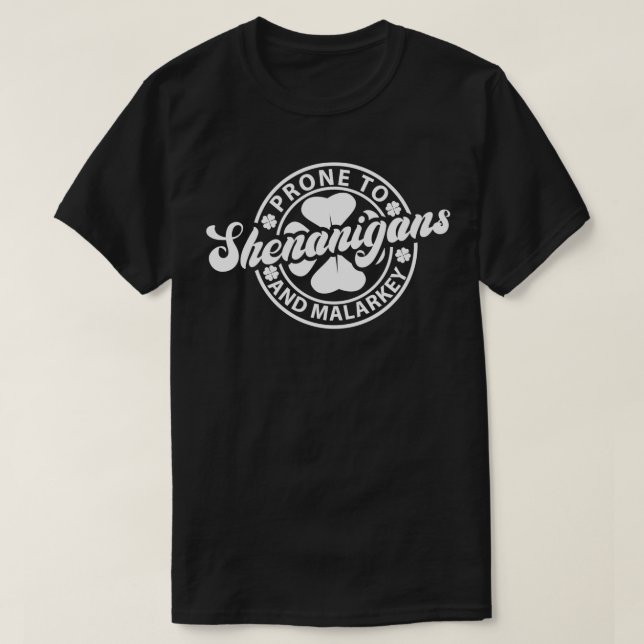 Camiseta Prona Para Shenanigans E São Patricks Malarkey D (Frente do Design)