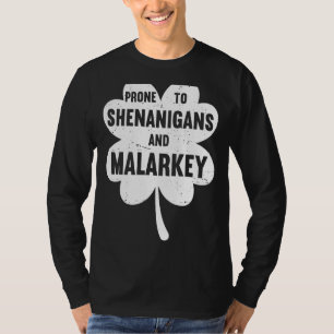Camiseta Prone To Shenanigans And Malarkey Funny Irish Prid