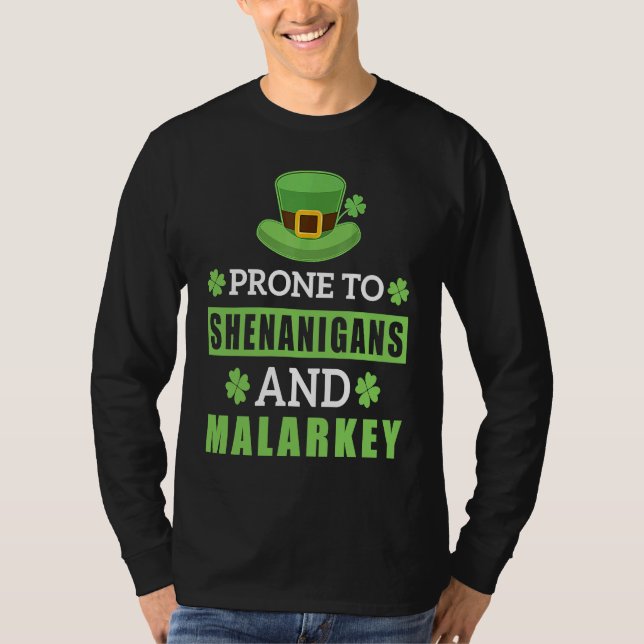 Camiseta Prone To Shenanigans And Malarkey St Patrick's Day (Frente)