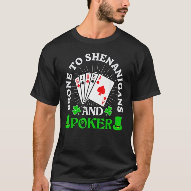Camiseta Prone To Shenanigans And Poker Shamrock St Patrick (Frente)