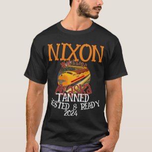 Camiseta Pronta e aninhado em Tanning NIXON 2024 Presidente