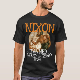 Camiseta Pronta e aninhado em Tanning NIXON 2024 Presidente