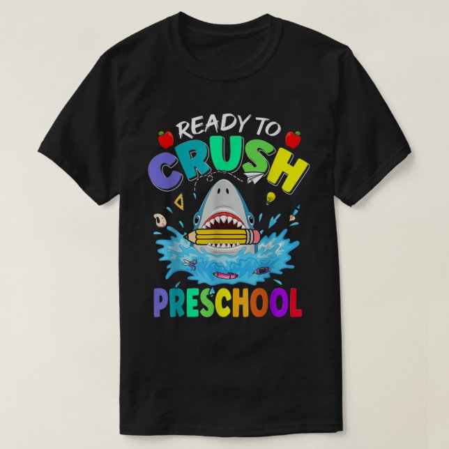 Camiseta Pronta Para Esmagar A Pré-Escolar Primeiro Dia De  (Frente do Design)