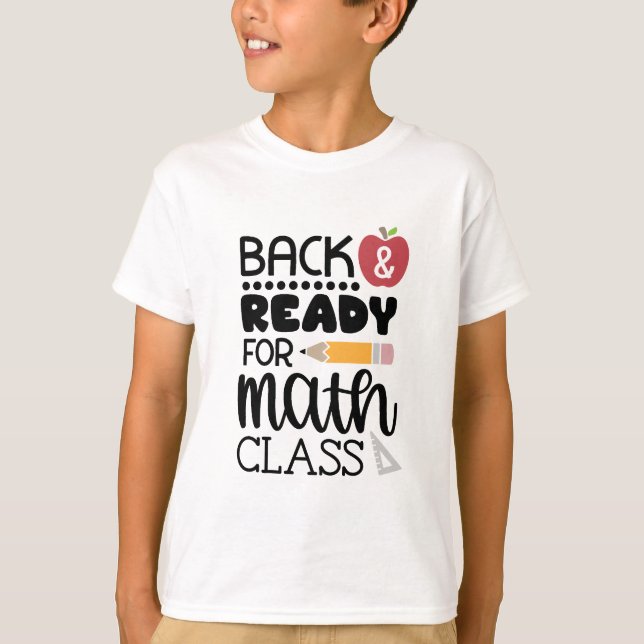 Camiseta Pronto Para A Classe De Matemática (Frente)